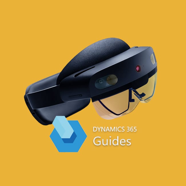 HoloLens: dynamic 365 guides